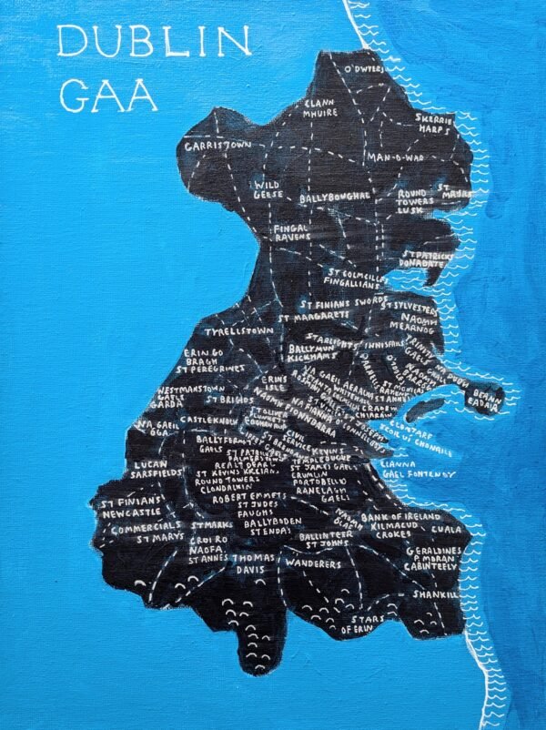 Dublin County map | GAA clubs version, 30cm x 40cm acrylic paintnig