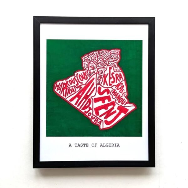 Framed artwork of Algeria's map with words like "KESRA" and "MSEMMEN" in red on green, captioned "A Taste of Algeria," blending food and culture.