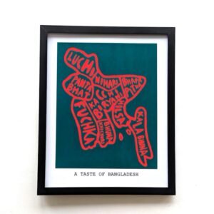 Framed artwork of Bangladesh map on green background with red outlines. Food names inside map. Text below reads "A Taste of Bangladesh."