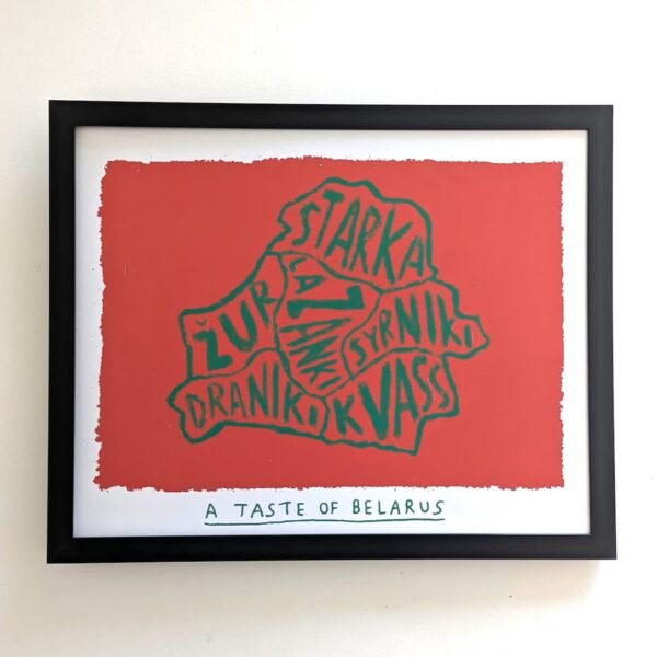 Framed artwork on white wall featuring a red background with abstract green text listing Belarusian dishes. Title below reads "A Taste of Belarus."