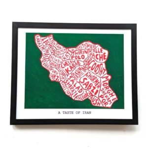 Framed artwork depicting Iran’s map filled with Persian dish names in red on a green background, titled "A Taste of Iran" below. Vibrant and eclectic.