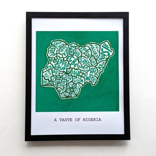 Framed artwork titled "A Taste of Nigeria" features a map outlined in black with various Nigerian food names written inside on a vibrant green background.