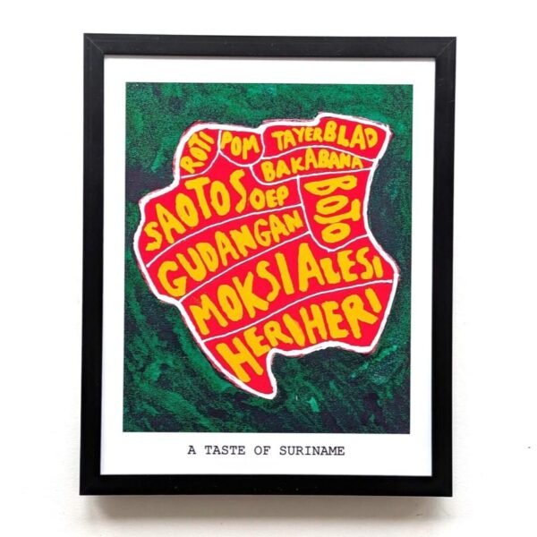 Framed artwork titled "A Taste of Suriname" with text in various fonts forming the country's shape. Colors: red, yellow on green. Bright, cultural vibe.