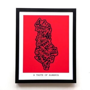 Framed artwork featuring a red map of Albania filled with black, stylized text of regional foods. The caption reads, "A Taste of Albania."